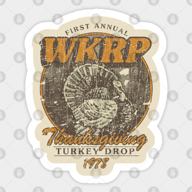 WKRP Turkey Drop 1978 Thanksgiving Sticker TeePublic